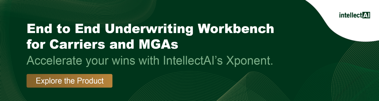 End-to-End Underwriting Workbench Software Solutions for Carriers and MGAs - IntellectAI