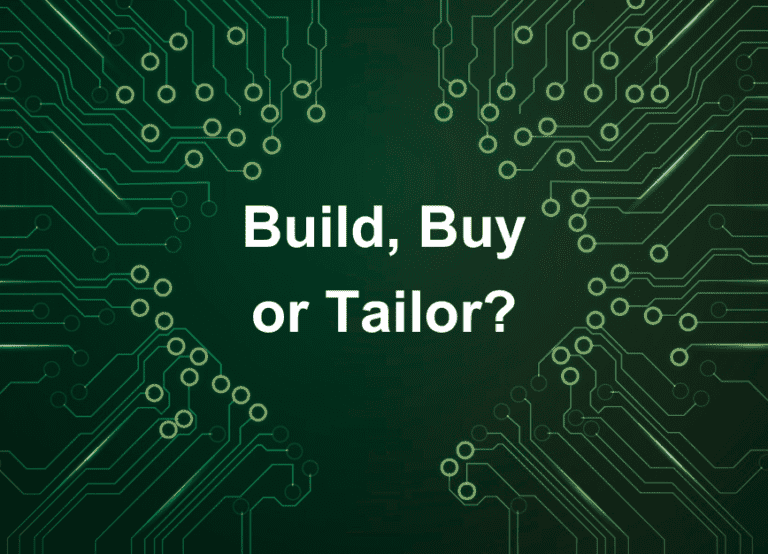 Build, Buy or Tailor?